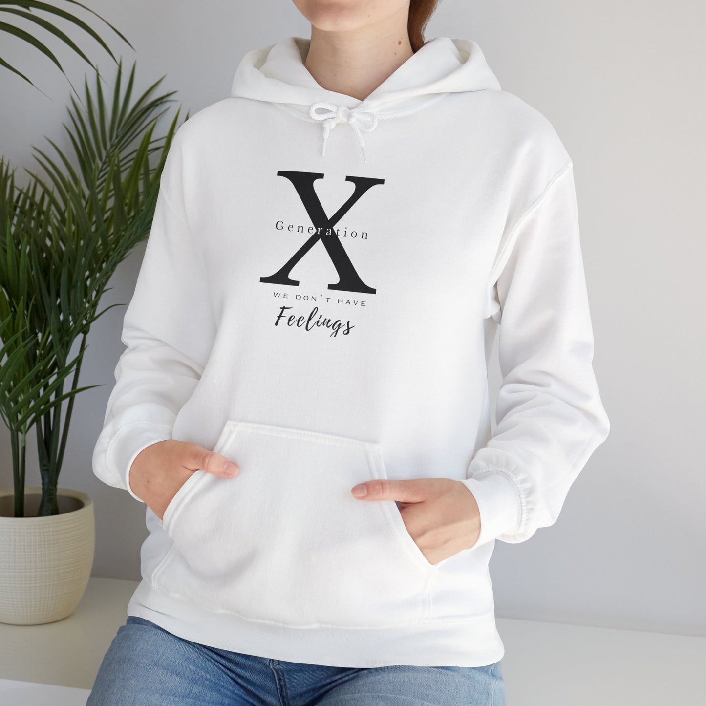 Generation X 'We Don't Have Feelings' Hoodie Sweatshirt (BL)