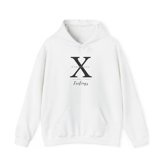 Generation X 'We Don't Have Feelings' Hoodie Sweatshirt (BL)